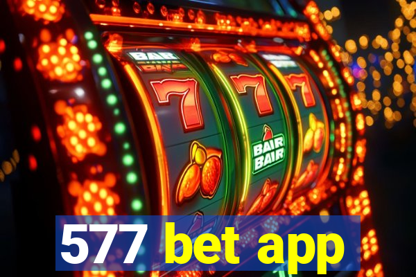 577 bet app